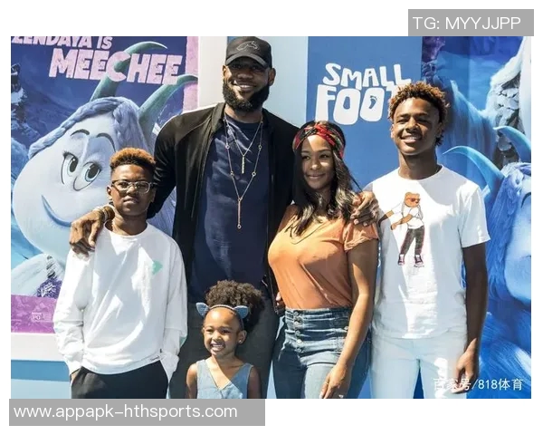 勒布朗分享与妻子同居的独特体验与家庭背景的深刻联系 勒布朗分享与妻子同居的独特体验与家庭背景的深刻联系