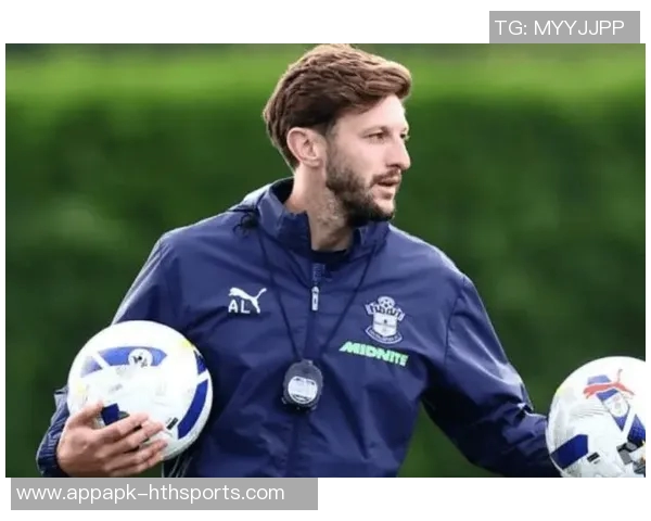 前利物浦球员拉拉纳正式接任南安普顿U21队主教练职务